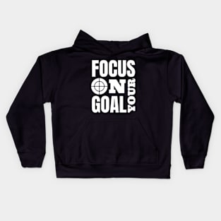 Focus On Your Goal Kids Hoodie